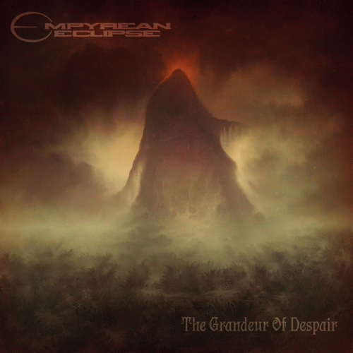 Empyrean Eclipse : The Grandeur of Despair